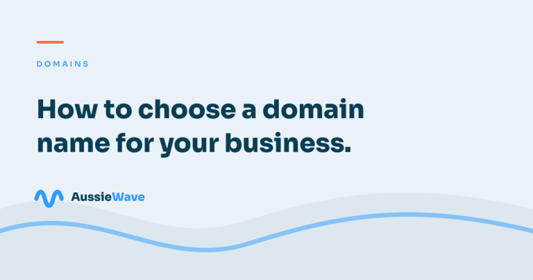 Article header: how to choose a domain name for your Australian business